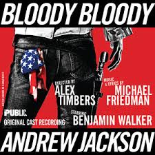 Bloody Bloody Andrew Jackson Vocal Selections | newmusicaltheatre.com | Sheet Music