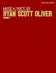 Music and Lyrics by Ryan Scott Oliver: Volume 2