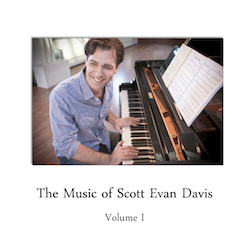 The Music of Scott Evan Davis (Volume 1)