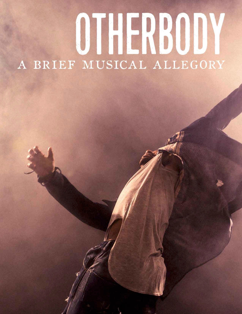 Otherbody: a Brief Musical Allegory Vocal Selections
