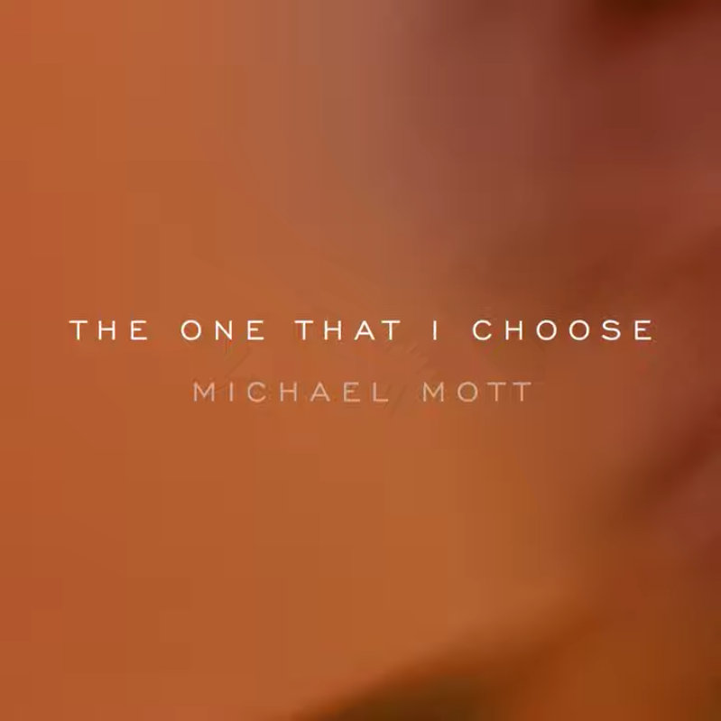 The One That I Choose