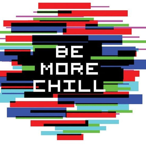 Two Player Game - BE MORE CHILL (LYRICS) 